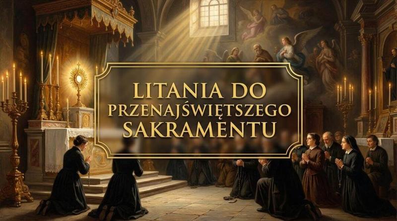 Moc modlitwy: Odkryj piękno litanii do przenajświętszego sakramentu